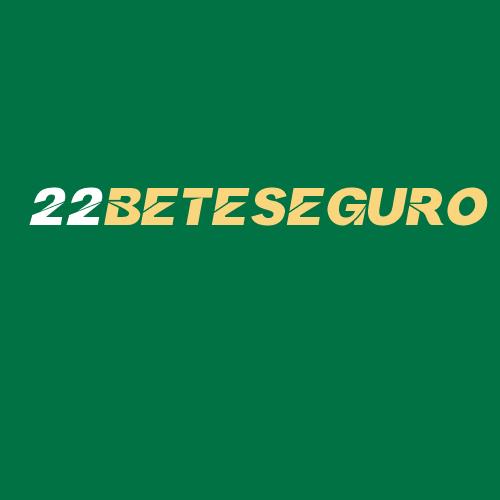 Logo da 22BETESEGURO